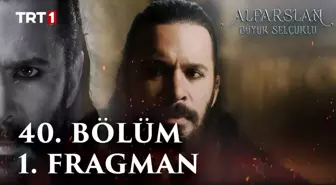 Alparslan: Büyük Selçuklu 40. Bölüm 1. Fragman