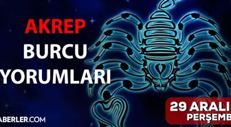 29 Aralık Akrep burcu yorumu! Akrep burcu günlük burç yorumları! Bugün akrep burcunu neler bekliyor? Bugünkü akrep burcu yorumu!