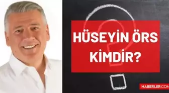 2022'nin en çok konuşulan isimlerinden Hüseyin Örs kimdir? Siyasetçi Hüseyin Örs hayatı ve biyografisi