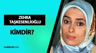 Zehra Taşkesenlioğlu kimdir? Zehra Taşkesenlioğlu hayatı ve biyografisi!