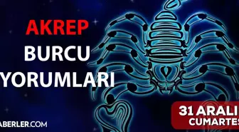 31 Aralık Akrep burcu yorumu! Akrep burcu günlük burç yorumları! Bugün akrep burcunu neler bekliyor? Bugünkü akrep burcu yorumu!