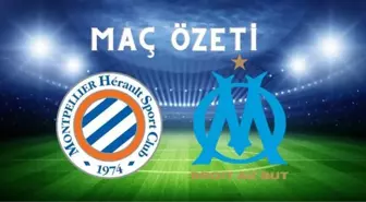 Montpellier–Marsilya MAÇ ÖZETİ! Marsilya maçı kaç kaç bitti? Montpellier–Marsilya maç özeti İZLE? Montpellier-Marsilya maç özet linki!