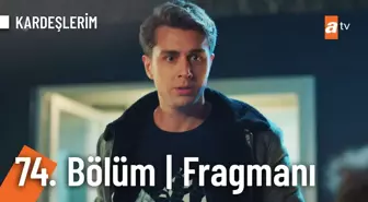 Kardeşlerim 74. Bölüm Fragmanı | 'Yardım çağırın, çabuk!'