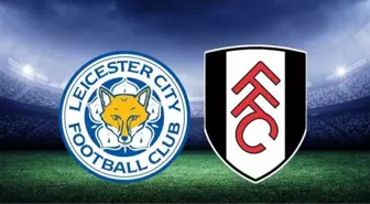 Leicester City–Fulham maçı saat kaçta, hangi kanalda? Leicester City maçı nereden, nasıl nasıl izlenir? Leicester City–Fulham maçı ne zaman?