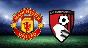 Manchester United–Bournemouth maçı saat kaçta, hangi kanalda? Manchester maçı nereden, nasıl nasıl izlenir? Manchester–Bournemou maçı ne zaman?