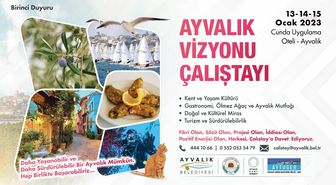 'Ayvalık Vizyonu' Çalıştayı İçin Geri Sayım Başladı