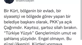 Başkan Sayan'dan PKK'ya çağrı: 'Silahlarınızı bırakın'