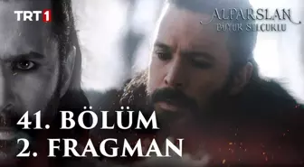 Alparslan: Büyük Selçuklu 41. Bölüm 2. Fragman