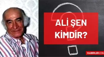 Ali Şen öldü mü, kaç yaşında vefat etti? Ali Şen ne zaman öldü, hastalığı neydi? Ali Şen'in hayatı ve biyografisi!