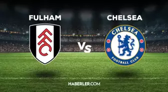 Fulham Chelsea maçı ne zaman, saat kaçta, hangi kanalda? Fulham Chelsea maçı saat kaçta başlayacak, nerede yayınlanacak?