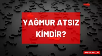 Yağmur Atsız kimdir? Nihal Atsız'ın oğlu kimdir? Yağmur Atsız kaç yaşında, nereli, mesleği ne? Hayatı ve biyografisi!