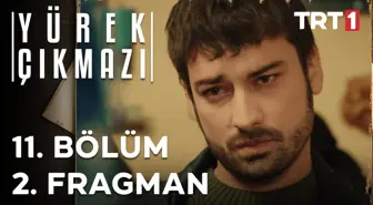 Yürek Çıkmazı 11. Bölüm 2. Fragman