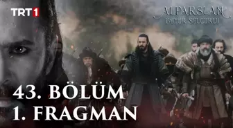 Alparslan: Büyük Selçuklu 43. Bölüm 1. Fragman