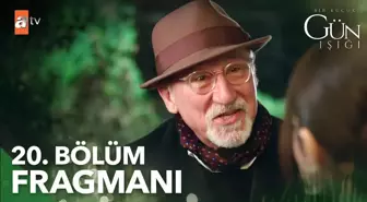 Bir Küçük Gün Işığı 20. Bölüm Fragmanı | 'Tanıştırayım, babam Eşref...'