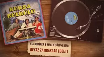 Beyaz Zambaklar sözleri! Ata Demirer & Melek Büyükçınar - Beyaz Zambaklar şarkı sözleri nelerdir?