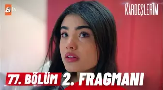 Kardeşlerim 77. Bölüm 2. Fragmanı | 'Gerçekten korktuğum oldu galiba...'