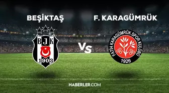 Beşiktaş- Fatih Karagümrük maçı ne zaman, saat kaçta? Beşiktaş - Fatih Karagümrük maçı hangi kanaldan yayınlanacak?