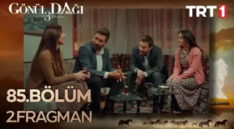 Gönül Dağı 85. Bölüm 2. Fragman