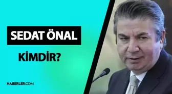 Sedat Önal kimdir? Sedat Önal kaç yaşında, nereli? Sedat Önal hayatı ve biyografisi!