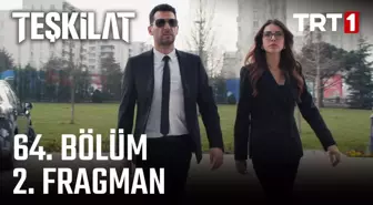 Teşkilat 64. Bölüm 2. Fragman