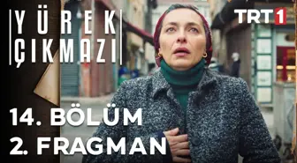 Yürek Çıkmazı 14. Bölüm 2. Fragman