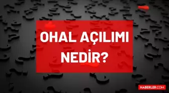 OHAL açılımı nedir? OHAL ne demek? OHAL olursa ne olur? OHAL il ve ilçeleri neresi?