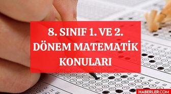 8. sınıf 1. ve 2. dönem Matematik konuları nelerdir? LGS Matematik hangi konular sınavda çıkmayacak? Sekizinci sınıf LGS Matematik konuları!