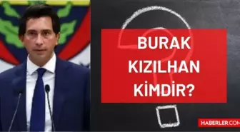 Burak Kızılhan kimdir? Kaç yaşında, nereli, mesleği ne? FB genel sekreteri Burak Çağlan Kızılhan'ın hayatı ve biyografisi!