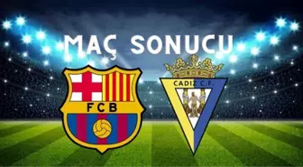 Barcelona MAÇ SONUCU! Barcelona maçı kaç kaç bitti? Barcelona –Cadiz maç sonucu ne?