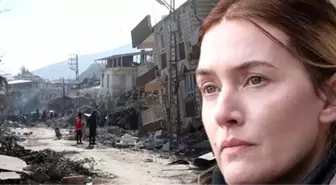 Kate Winslet... DEPREMZEDELERE YARDIM ÇAĞRISI!