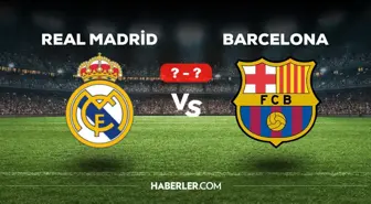 Real Madrid Barcelona maçı kaç kaç, bitti mi? Real Madrid Barcelona maçı kaç kaç, canlı maç skoru!