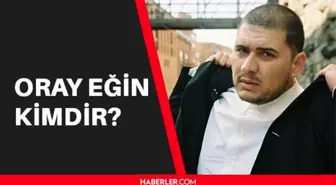 Oray Eğin kimdir? Oray Eğin kaç yaşında, nereli? Oray Eğin hayatı ve biyografisi!