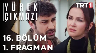 Yürek Çıkmazı 16. Bölüm 1. Fragman