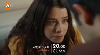 Ateş Kuşları canlı izle! ATV Ateş Kuşları 7. bölüm canlı izle! ATV canlı yayını nereden izlenir, canlı izleme link var mı? 10 Mart ATV canlı izle!