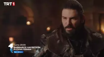 Barbaros Hayreddin: Sultanın Fermanı canlı izle! 10 Mart TRT 1 Barbaros Hayreddin: Sultanın Fermanı 10. bölümü izle! Yeni bölümde neler olacak?