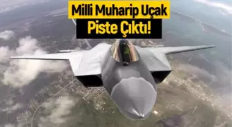 Milli Muharip Uçak piste çıktı, motor çalıştırdı!