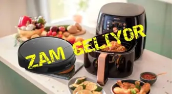 AirFryer ve robot süpürge almak için son şans: Büyük zam geliyor!