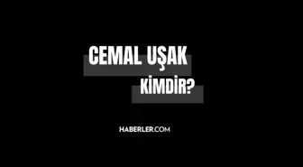 Cemal Uşak kimdir? Cemal Uşak kaç yaşında, nereli? Cemal Uşak hayatı ve biyografisi!