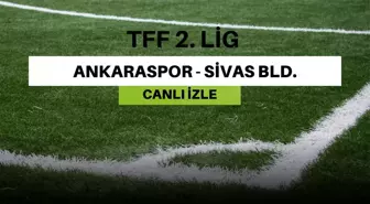 CANLI İZLE| Ankaraspor - Sivas Bld. maçı canlı izle! Ankaraspor - Sivas Bld. maçı hangi kanalda? Ankaraspor - Sivas Bld. canlı izleme linki!