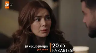 Bir Küçük Gün Işığı 30. bölüm fragmanı yayınlandı mı? Bir Küçük Gün Işığı yeni bölüm fragmanı çıktı mı? Bir Küçük Gün Işığı yeni bölümde neler olacak?