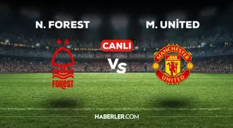 Nottingham Forest - Manchester Utd maçı CANLI izle! Nottingham Forest - Manchester Utd maçı canlı yayın izle!