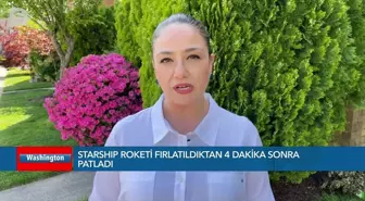 Starship Roketi Fırlatıldıktan Dakikalar Sonra Patladı