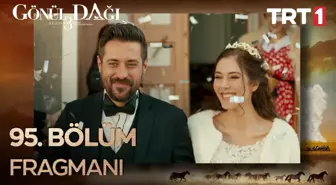 Gönül Dağı 95. Bölüm Fragmanı