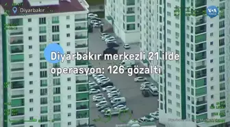 Diyarbakır Merkezli 21 İlde Operasyon