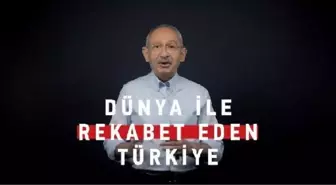 Kılıçdaroğlu: Türkiye'yi dünyayla rekabet eden bir ülke haline getireceğiz