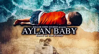 Aylan Bebek filmi yayınlandı, geliri mülteci bebeklere bağışlanacak