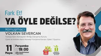 Tepebaşı'nda 'Fark Et, ya Öyle Değilse' Söyleşisi
