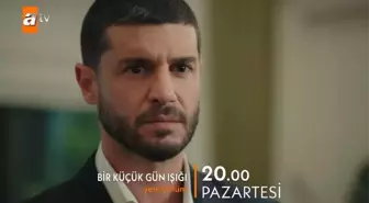 Bir Küçük Gün Işığı 34. bölüm fragmanı yayınlandı mı? Bir Küçük Gün Işığı yeni bölüm fragmanı çıktı mı? Bir Küçük Gün Işığı yeni bölümde neler olacak?