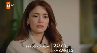 Bir Küçük Gün Işığı canlı izle! ATV Bir Küçük Gün Işığı 33. bölüm canlı izle! Bir Küçük Gün Işığı son bölümde neler oldu? ATV 8 Mayıs canlı izle!