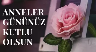 Anneler Günü şiirleri! Anneler Gününe özel duygusal, uzun mesajlar! 2023 Anneler Günü mesajları ve sözleri!